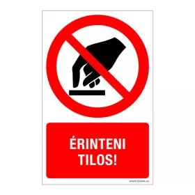 Érinteni tilos ! Öntapadós matrica 160x100 mm