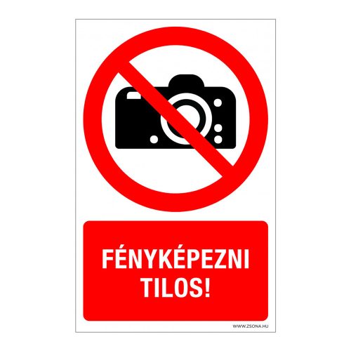 Fényképezni tilos! Műanyag tábla 100x160 mm