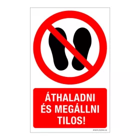   Áthaladni és megállni tilos! Öntapadós matrica 160x100 mm