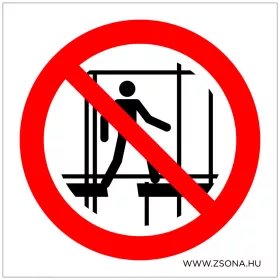   Hiányos állvány használata tilos!  Öntapadós matrica 100x100 mm