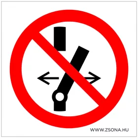 Kapcsolni tilos! Öntapadós matrica 100x100 mm