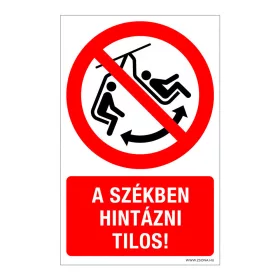 A székben hintázni tilos! Öntapadós matrica 160x100 mm