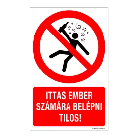   Ittas ember számára belépni tilos! Öntapadós matrica 160x100 mm