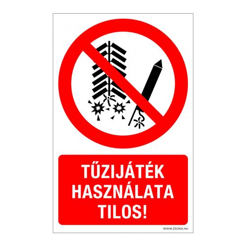 Tűzijáték használata tilos! Öntapadós matrica 320x500 mm