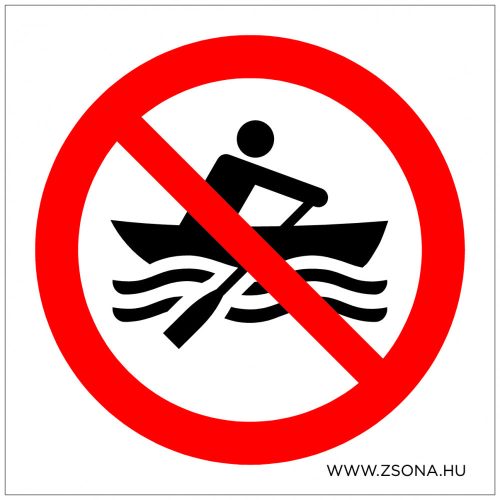 Csónakázni tilos! Műanyag tábla 100x100 mm