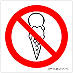 Fagylalttal belépni tilos! Öntapadós matrica 100x100 mm