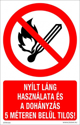 Nyílt láng használata és a dohányzás 5 méteren belül tilos! Műanyag tábla 320x500 mm