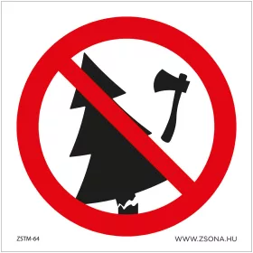 Fát kivágni tilos! Öntapadós matrica 100x100 mm