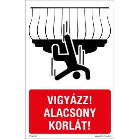 Vigyázz! Alacsony korlát! Öntapadós matrica 160x100 mm