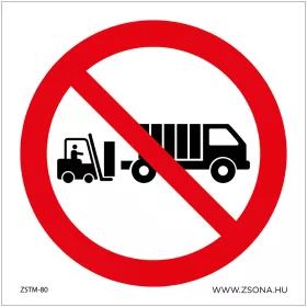   Targoncával történő rakodás teherautóra tilos! Öntapadós matrica 100x100 mm