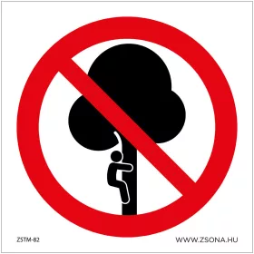 Fára mászni tilos! Öntapadós matrica 100x100 mm