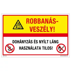   Robbanásveszély! Dohányzás és nyílt láng használata tilos! Öntapadós matrica 160x100 mm