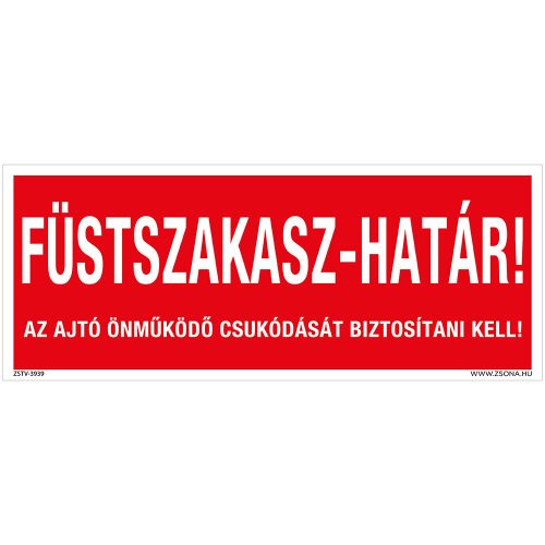 Füstszakasz-határ! Öntapadós matrica 250x100 mm