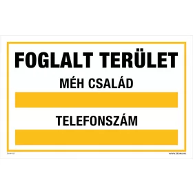   Foglalt terület! Méh család Öntapadós matrica 160x100 mm