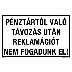   Pénztártól való távozás után reklamációt nem fogadunk el! Öntapadós matrica 160x100 mm