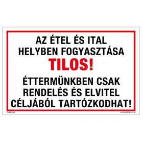   Az étel és ital helyben fogyasztása tilos! Öntapadós matrica 160x100 mm
