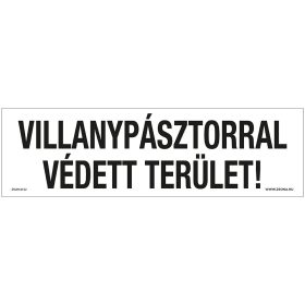   Villanypásztorral védett terület! Öntapadós matrica 250x80 mm