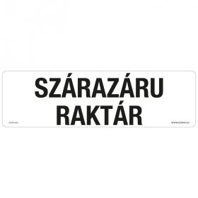 Szárazáru raktár Öntapadós matrica 250x80 mm