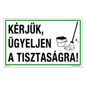   Kérjük, ügyeljen a tisztaságra! Öntapadós matrica 160x100 mm