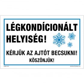 Légkondícionált helyiség! Öntapadós matrica 160x100 mm