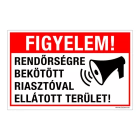   Figyelem! Rendőrségre bekötött riasztóval ellátott terület! Öntapadós matrica 160x100 mm