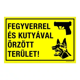   Fegyverrel és kutyával őrzött terület! Öntapadós matrica 160x100 mm