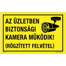   Az üzletben biztonsági kamera működik! Öntapadós matrica 160x100 mm
