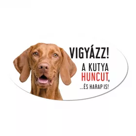 Vigyázz a kutya harap tábla műanyagból Vizsla