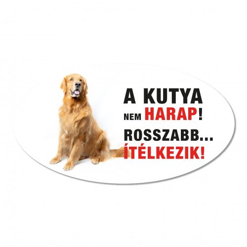 Vigyázz a kutya harap tábla műanyagból GOLDEN RETRIVER