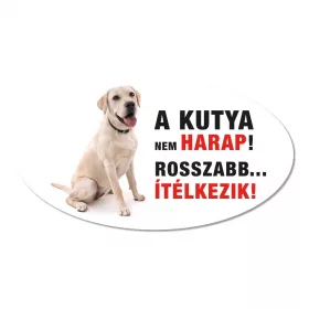 Vigyázz a kutya harap tábla műanyagból LABRADOR