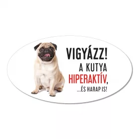 Vigyázz a kutya harap tábla műanyagból MOPSZ