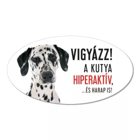 Vigyázz a kutya harap tábla műanyagból Dalmata